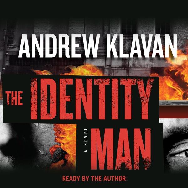 The identity man [electronic resource] / Andrew Klavan.