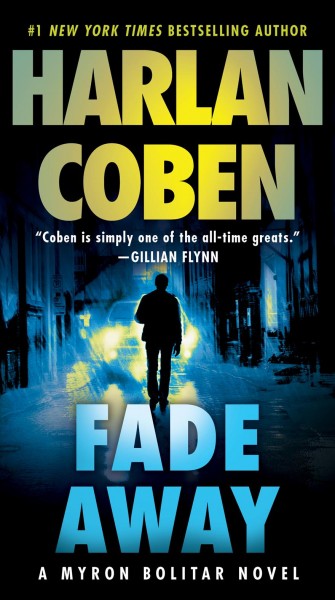 Fade away [electronic resource] / Harlan Coben.