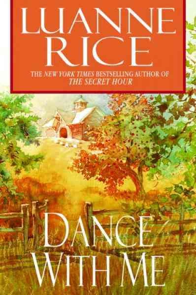 Dance with me [electronic resource] / Luanne Rice.