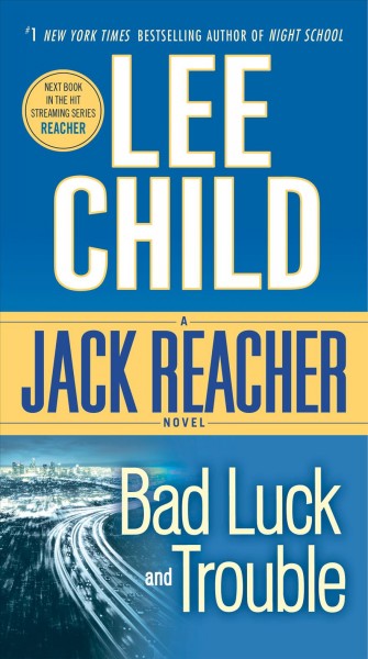 Bad luck and trouble [electronic resource] / Lee Child.
