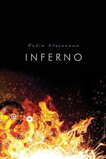 Inferno [electronic resource] / Robin Stevenson.
