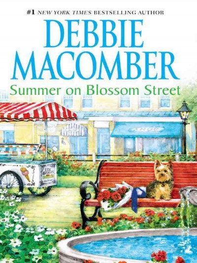 Summer on Blossom Street [electronic resource] / Debbie Macomber.