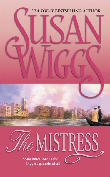 The mistress [electronic resource] / Susan Wiggs.