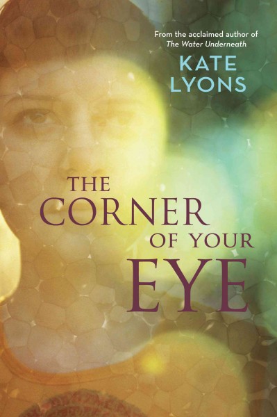 The corner of your eye [electronic resource] / Kate Lyons.