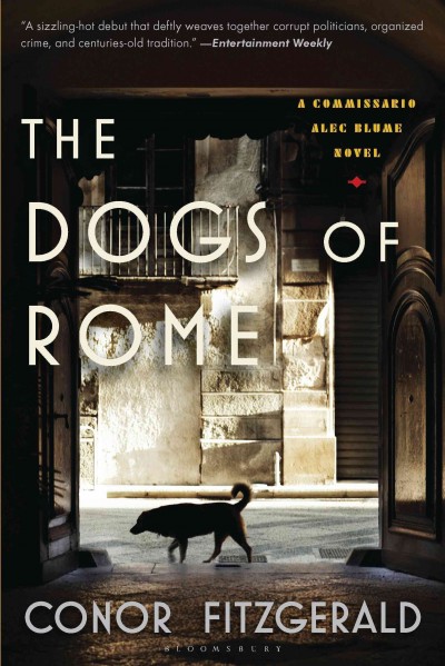 The dogs of Rome [electronic resource] / Conor Fitzgerald.