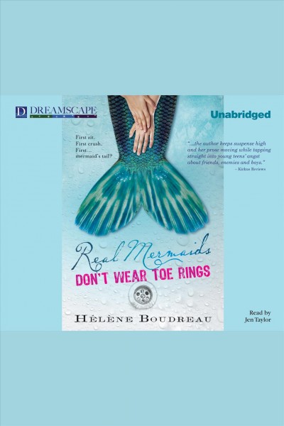 Real mermaids don't wear toe rings [electronic resource] / Helene Boudreau.