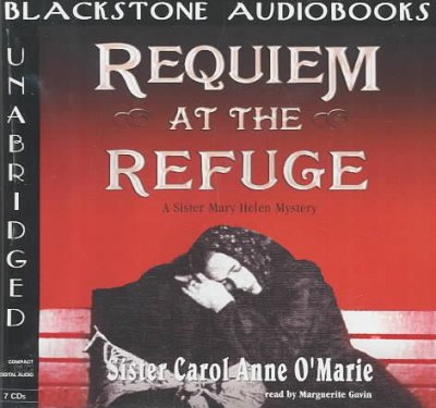 Requiem at the refuge [electronic resource] / Carol Anne O'Marie.
