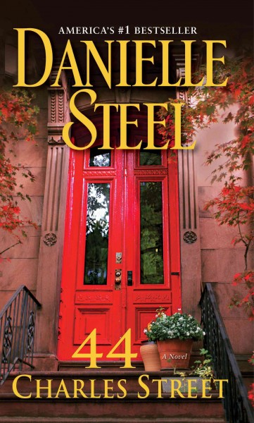 44 Charles Street [electronic resource] : a novel / Danielle Steel.