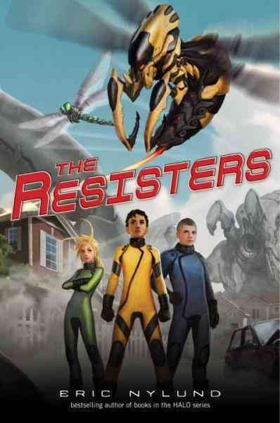 The Resisters [electronic resource] / Eric Nylund.