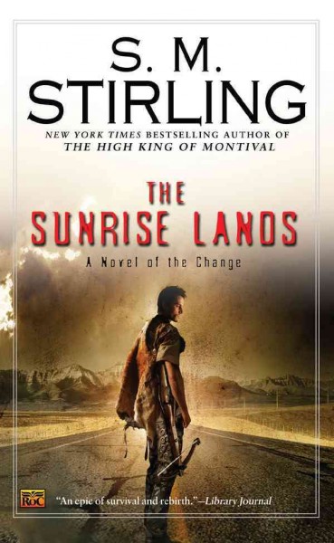 The sunrise lands [electronic resource] / S.M. Stirling.