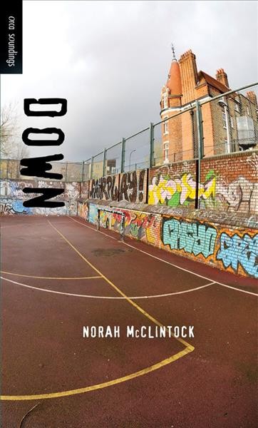 Down [electronic resource] / Norah McClintock.