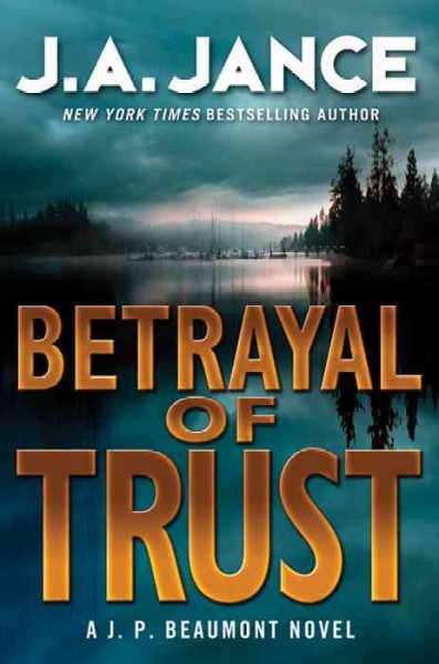 Betrayal of trust [electronic resource] / J.A. Jance.