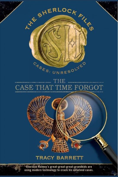 The case that time forgot [electronic resource] / Tracy Barrett.