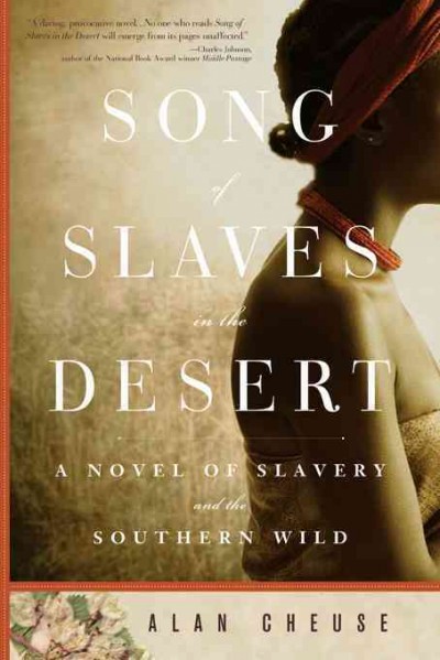 Song of slaves in the desert [electronic resource] / Alan Cheuse.