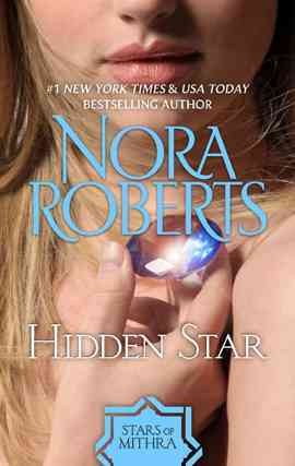 Hidden star [electronic resource] / Nora Roberts.