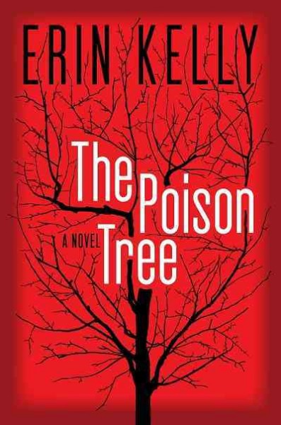 The poison tree [electronic resource] / Erin Kelly.
