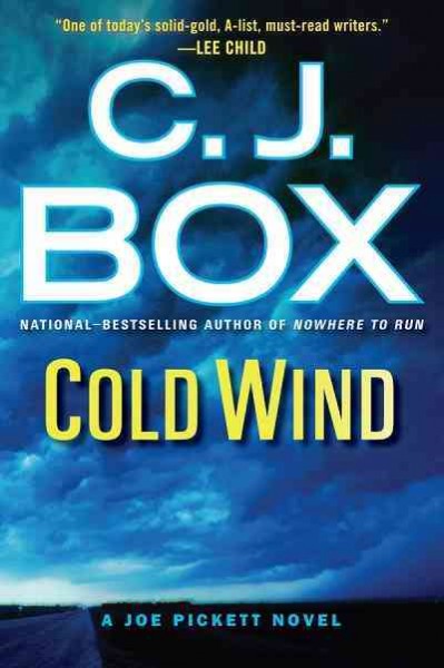 Cold wind [electronic resource] / C. J. Box.