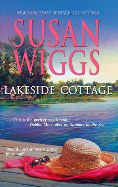 Lakeside cottage [electronic resource] / Susan Wiggs.