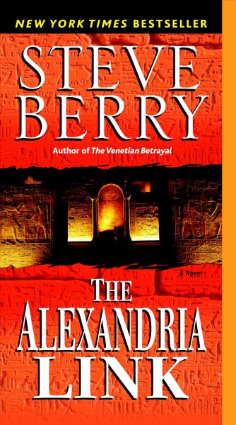 The Alexandria link [electronic resource] : a novel / Steve Berry.