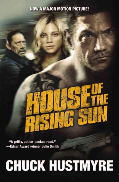 House of the rising sun [electronic resource] / Chuck Hustmyre.