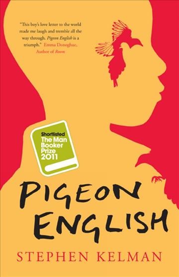 Pigeon English [electronic resource].