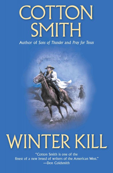 Winter kill [electronic resource] / Cotton Smith.