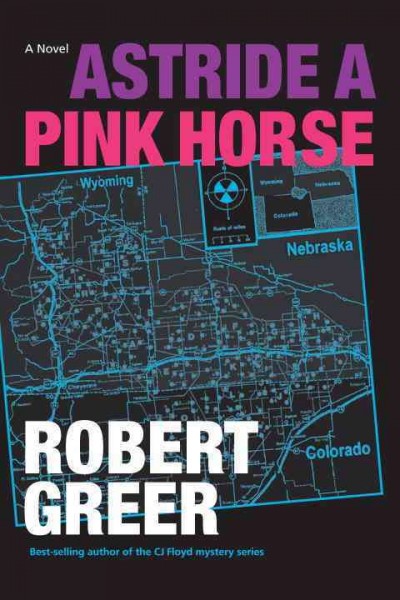 Astride a pink horse [electronic resource] / Robert Greer.
