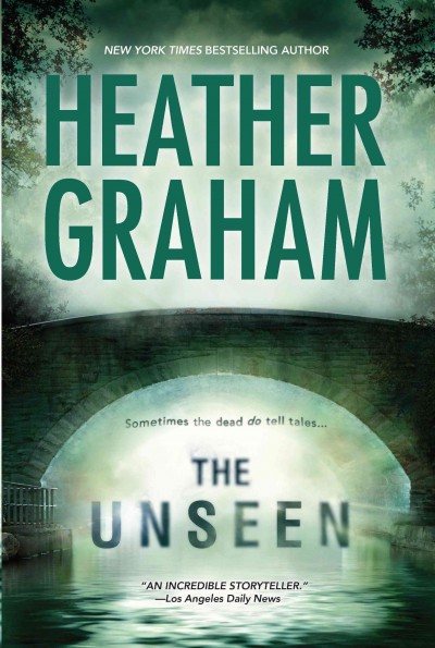 The unseen [electronic resource] / Heather Graham.