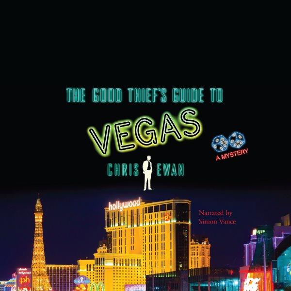 The good thief's guide to Vegas [electronic resource] : a mystery / Chris Ewan.