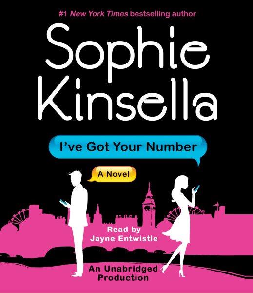 I've got your number [electronic resource] : [a novel] / Sophie Kinsella.