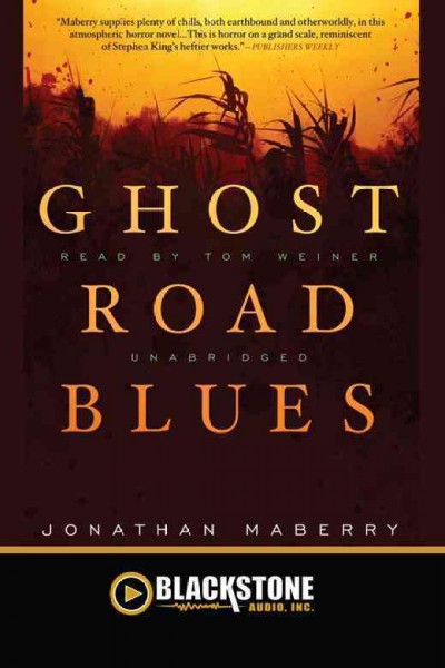 Ghost road blues [electronic resource] / Jonathan Maberry.