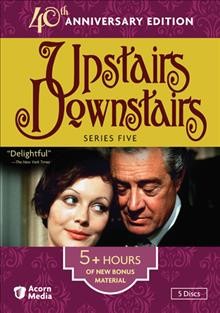 Upstairs, downstairs. Series five [videorecording] / ITV Studios Limited ; writers, Alfred Shaughnessy ... [et al.] ; directors, Bill Bain ... [et al.] ; producer, John Hawkesworth.