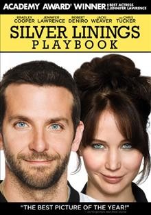 Silver linings playbook [videorecording] / the Weinstein Company presents ; produced by Donna Gigliotti, Bruce Cohen, Jonathan Gordon ; screenplay by David O. Russell ; directed by David O. Russell.