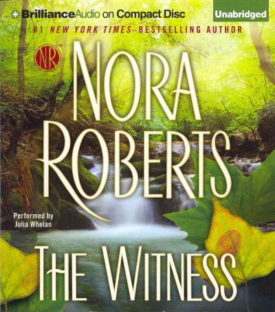 The witness : audio book / Nora Roberts ; performed by Julia Whelan