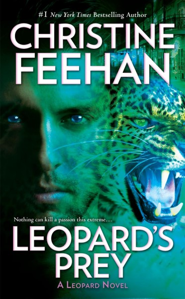 Leopard's prey : [a leopard novel] / Christine Feehan.