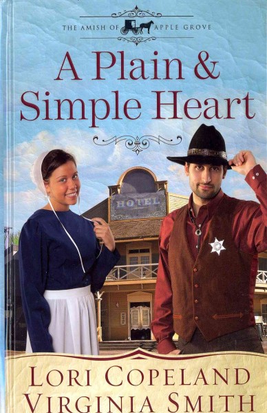 A plain & simple heart / Lori Copeland and Virginia Smith.