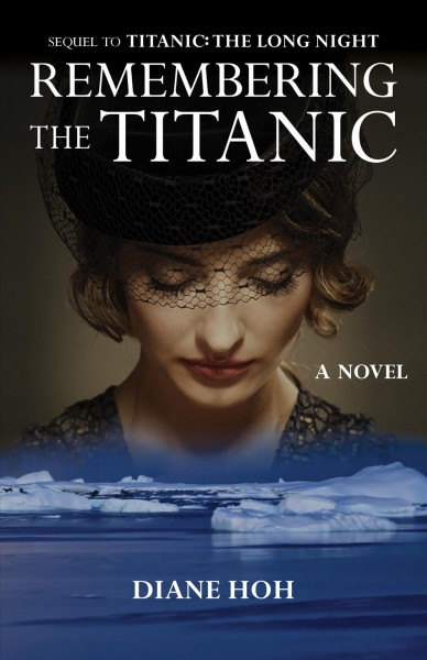Remembering the Titanic [electronic resource] / Diane Hoh.
