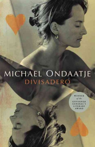 Divisadero [electronic resource] / Michael Ondaatje.