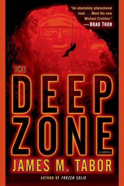 The deep zone [electronic resource] : a novel / James M. Tabor.