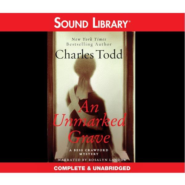 An unmarked grave [electronic resource] / Charles Todd.