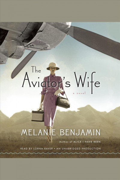 The aviator's wife [electronic resource] : a novel / Melanie Benjamin.