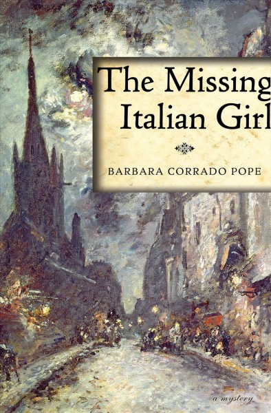 The missing Italian girl [electronic resource] / Barbara Corrado Pope.