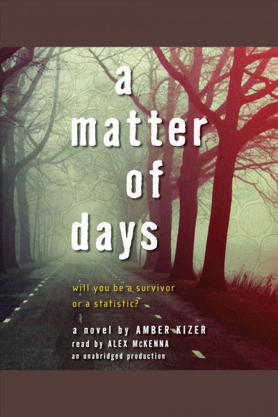 A matter of days [electronic resource] / Amber Kizer.