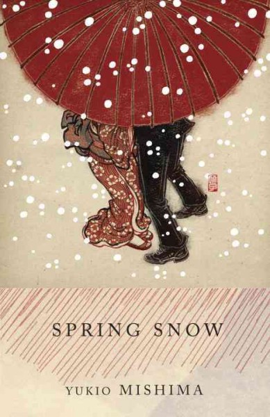 Spring snow [electronic resource] / Yukio Mishima ; translated from the Japanese by Michael Gallagher.