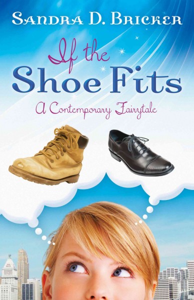 If the shoe fits [electronic resource] / Sandra D. Bricker.