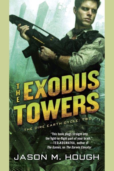 The Exodus Towers [electronic resource] / Jason M. Hough.