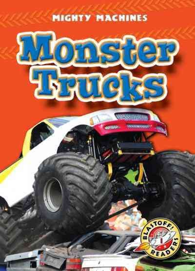 Monster trucks [electronic resource] / by Kay Manolis.