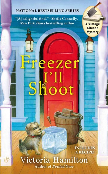 Freezer I'll shoot / Victoria Hamilton.