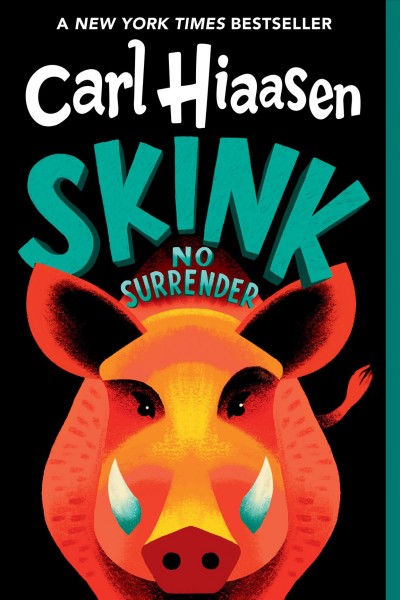 Skink-- no surrender / Carl Hiaasen.
