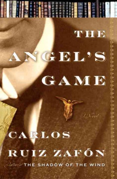 The angel's game [electronic resource] / Carlos Ruiz Zafón ; translated into English by Lucia Graves.